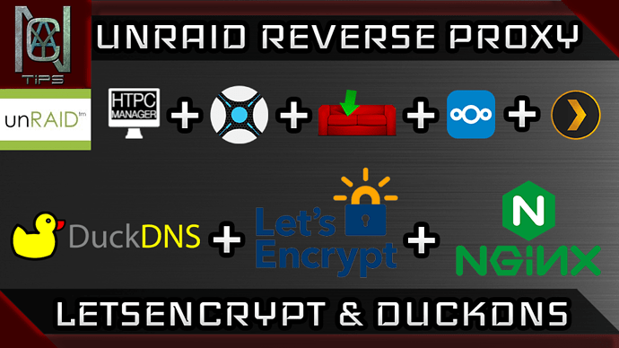 The Complete UnRAID reverse proxy, Duck DNS (dynamic dns) and letsencrypt guide